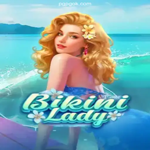 Exploring the World of BikiniLady: A Sensational Online Gaming Experience at PGOK Cassino